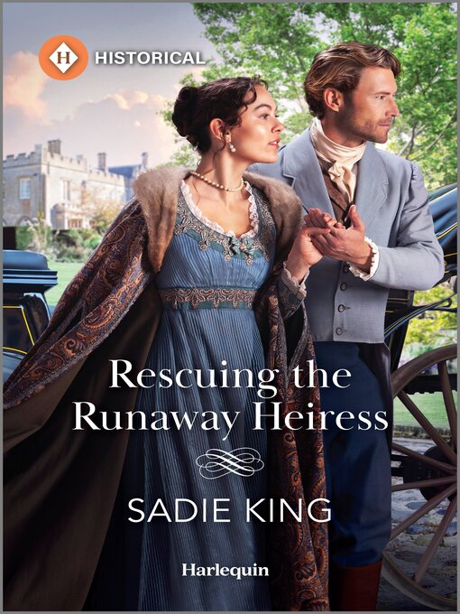 Title details for Rescuing the Runaway Heiress by Sadie King - Wait list